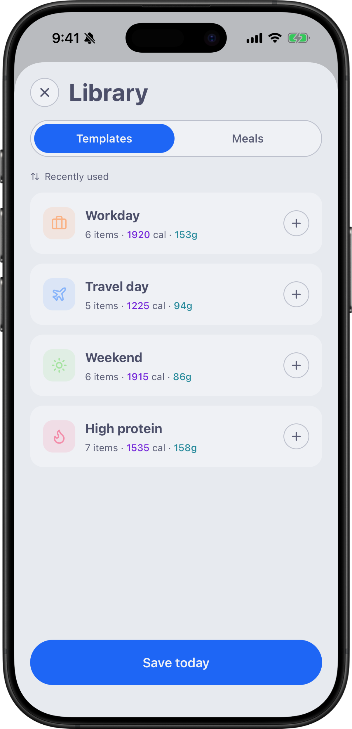 Templates library — Workday, Travel day, Weekend, High protein.